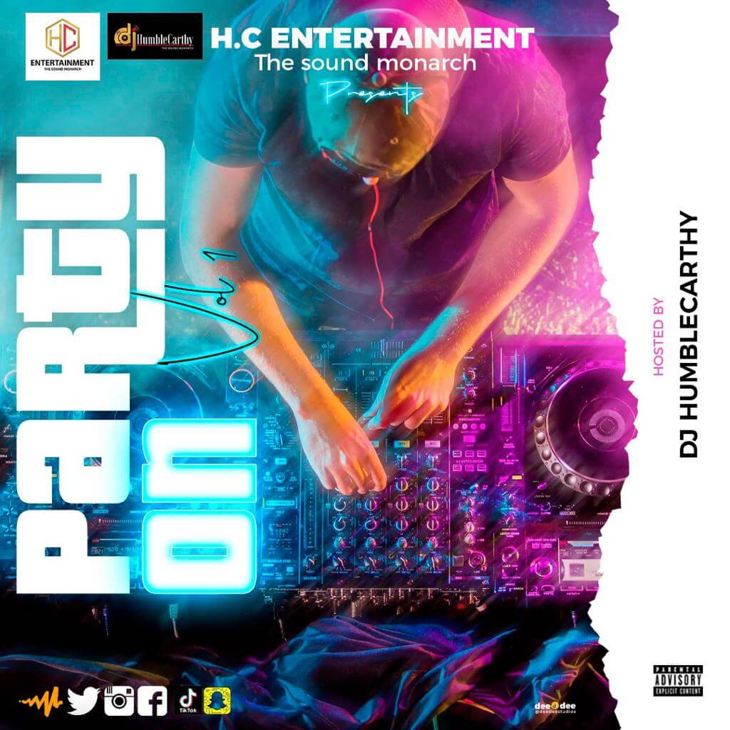 Dj Humblecarthy - Party On Mix Vol 1
