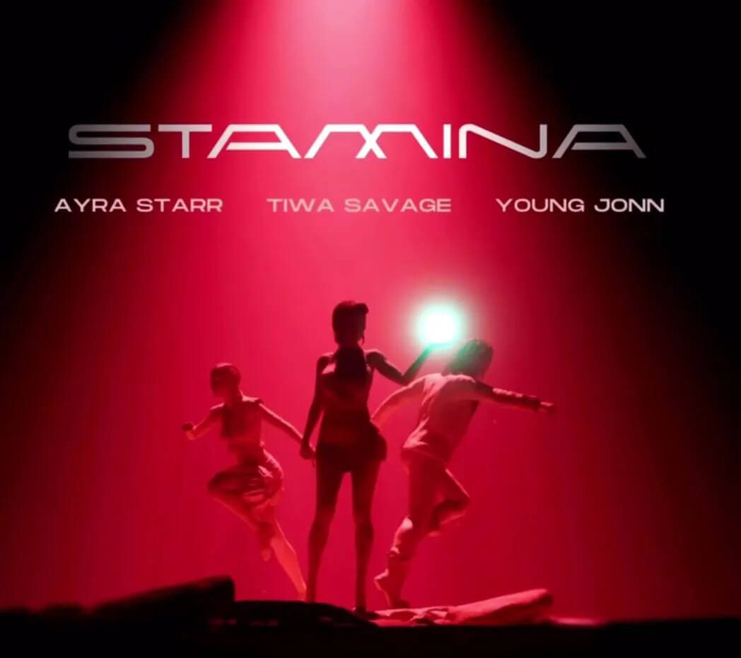 Tiwa Savage – Stamina ft. Ayra Starr & Young Jonn