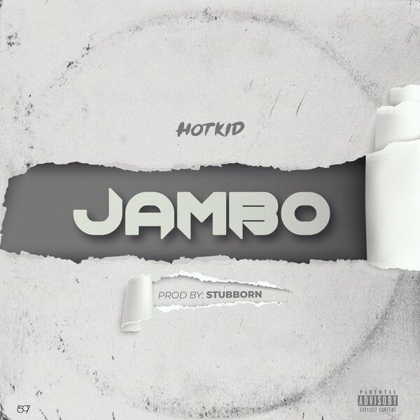 [Music] Hotkid – Jambo